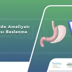 Tüp Mide Ameliyatı Sonrası Beslenme